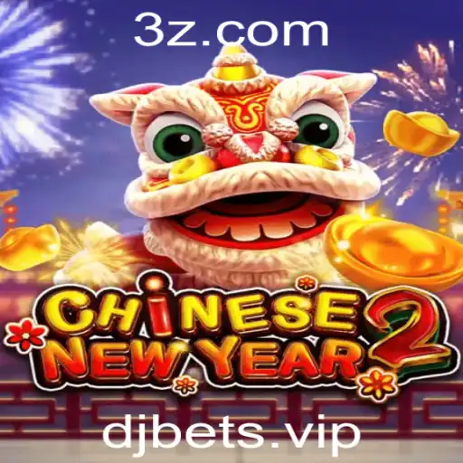 DJBET - Explorando CHINESENEWYEAR2: O Jogo de Apostas DJBET que Conquista Jogadores