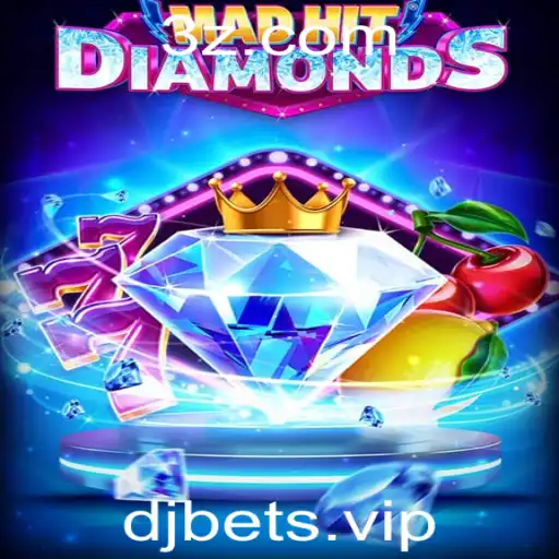 DJBET - Descubra o Mundo Empolgante de MadHitDiamonds e DJBET