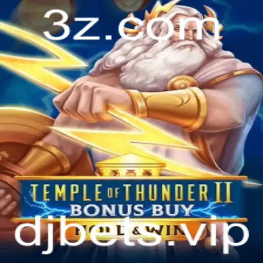 Descubra o Excitante Mundo de Temple of Thunder II Bonus Buy e DJBET