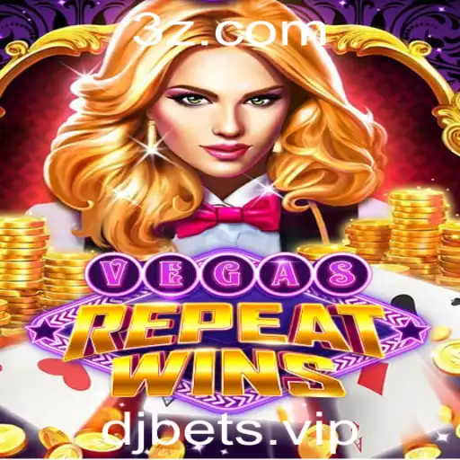 DJBET - Conheça o VegasRepeatWins: O Novo Sensação das Casas de Apostas Online com DJBET
